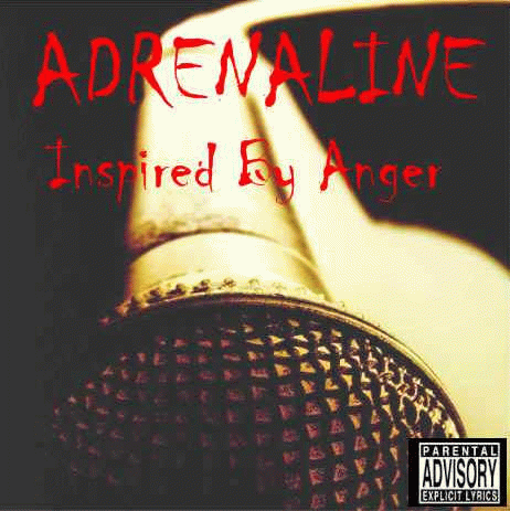 Adrenaline : Inspired by Anger